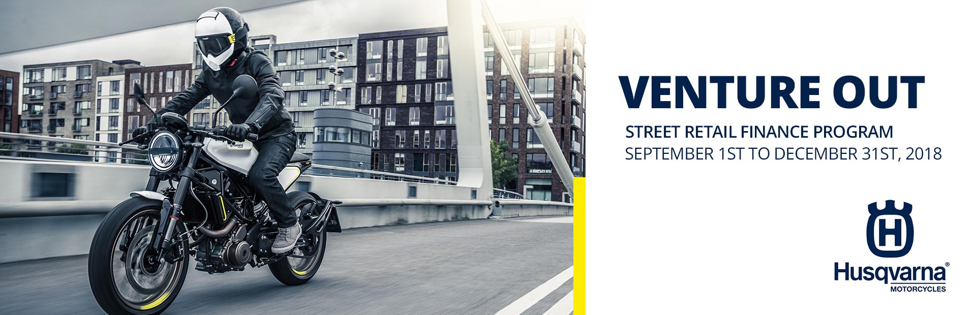 Husqvarna Motorcycles: VENTURE OUT Street Retail Finance Program